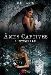 Icon image Âmes Captives - Intégrale: Édition 2