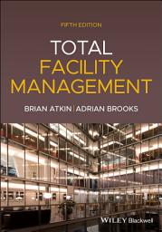 Icon image Total Facility Management: Edition 5