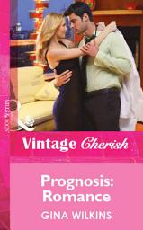 Icon image Prognosis: Romance (Mills & Boon Vintage Cherish)