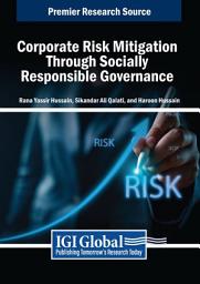 Icon image Corporate Risk Mitigation Through Socially Responsible Governance