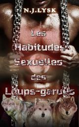 Icon image Les Habitudes Sexuelles des Loup-Garous: Romance Gay