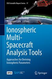 Icon image Ionospheric Multi-Spacecraft Analysis Tools: Approaches for Deriving Ionospheric Parameters