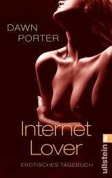 Icon image Internet Lover: Erotisches Tagebuch