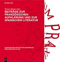 Icon image Beiträge zur französischen Aufklärung und zur spanischen Literatur: Festgabe für Werner Krauss zum 70. Geburtstag