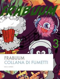 Icon image Frabuum 3 Collana di fumetti: Ars Nova