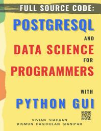 Icon image FULL SOURCE CODE: POSTGRESQL AND DATA SCIENCE FOR PROGRAMMERS WITH PYTHON GUI