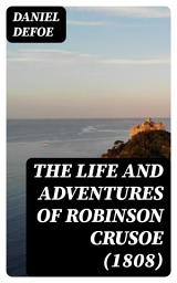 Icon image The Life and Adventures of Robinson Crusoe (1808)