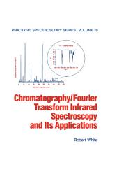 Icon image Chromatography/Fourier Transform Infrared Spectroscopy and its Applications