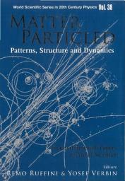 Icon image Matter Particled - Patterns, Structure And Dynamics: Selected Research Papers Of Yuval Ne'eman