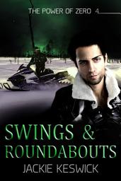 Icon image Swings & Roundabouts: A contemporary m/m found family mystery romance