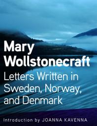 Icon image Letters Written in Sweden, Norway, and Denmark