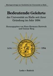 Icon image Bedeutende Gelehrte der Universität zu Halle seit ihrer Gründung im Jahr 1694