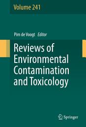 Icon image Reviews of Environmental Contamination and Toxicology Volume 241