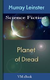 Icon image Planet of Dread: Leinster'S Science Fiction