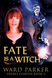 Icon image Fate Is a Witch: A Humorous Paranormal Mystery