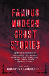 Icon image Famous Modern Ghost Stories - Selected with an Introduction