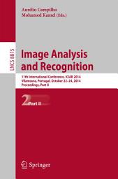 Icon image Image Analysis and Recognition: 11th International Conference, ICIAR 2014, Vilamoura, Portugal, October 22-24, 2014, Proceedings, Part II