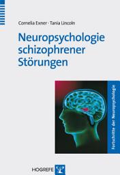 Icon image Neuropsychologie schizophrener Störungen