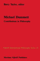 Icon image Michael Dummett: Contributions to Philosophy