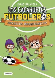 Icon image Los Cacahuetes futboleros 3. ¡Secretos inconfesables! Nueva presentación