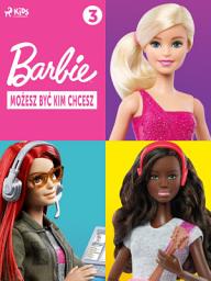 Icon image Barbie - Możesz być kim chcesz 3