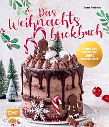 Icon image Das Weihnachtsbackbuch: 70 himmlische Rezepte von Emmas Lieblingsstücke: Plätzchen, Torten, Cakesicles & mehr