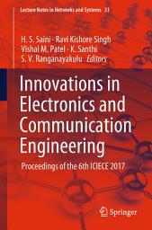 Icon image Innovations in Electronics and Communication Engineering: Proceedings of the 6th ICIECE 2017