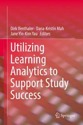 Icon image Utilizing Learning Analytics to Support Study Success