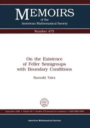 Icon image On the Existence of Feller Semigroups with Boundary Conditions