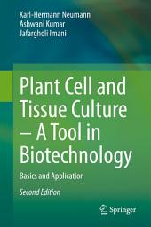 Icon image Plant Cell and Tissue Culture – A Tool in Biotechnology: Basics and Application, Edition 2