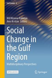 Icon image Social Change in the Gulf Region: Multidisciplinary Perspectives