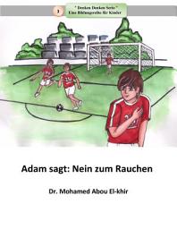 Icon image Adam sagt: Nein zum Rauchen