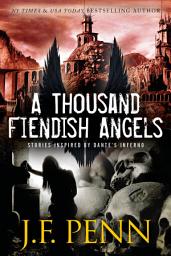 Icon image A Thousand Fiendish Angels: Short stories inspired by Dante's Inferno