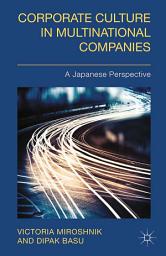 Icon image Corporate Culture in Multinational Companies: A Japanese Perspective