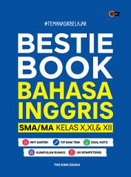 Icon image Bestie Book Bahasa Inggris SMA/MA Kelas X, XI, & XII: Volume 1