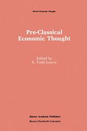 Icon image Pre-Classical Economic Thought: From the Greeks to the Scottish Enlightenment