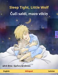 Icon image Sleep Tight, Little Wolf – Čuči saldi, mazo vilciņ (English – Latvian): Bilingual children's book, age 2 and up