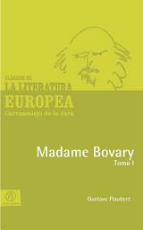 Icon image Madame Bovary, Tomo I