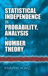 Icon image Statistical Independence in Probability, Analysis and Number Theory