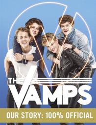 Icon image The Vamps: Our Story: 100% Official