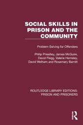 Icon image Social Skills in Prison and the Community: Problem-Solving for Offenders