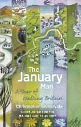 Icon image The January Man: A Year of Walking Britain