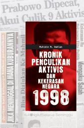 Icon image Kronik Penculikan Aktivis dan Kekerasan Negara 1998