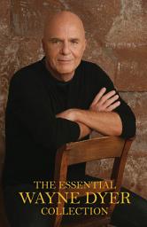 Icon image The Essential Wayne Dyer Collection