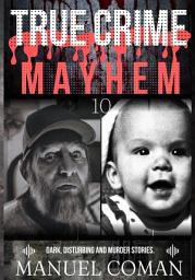 Icon image True Crime Mayhem Episodes 10