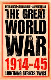 Icon image The Great World War 1914–1945: 1. Lightning Strikes Twice