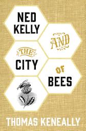 Icon image Ned Kelly and the City of Bees