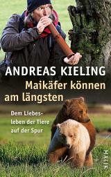 Icon image Maikäfer können am längsten: Dem Liebesleben der Tiere auf der Spur, Ausgabe 2