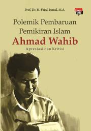 Icon image Polemik Pembaharuan Pemikiran Islam Ahmad Wahib