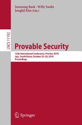 Icon image Provable Security: 12th International Conference, ProvSec 2018, Jeju, South Korea, October 25-28, 2018, Proceedings